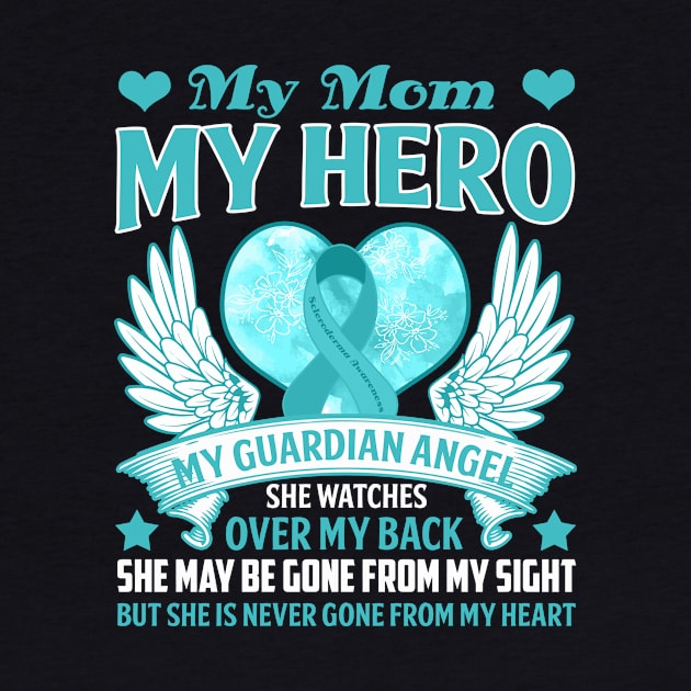 SCLERODERMA AWARENESS My Guardian Angel My Mom Shirt - Still Watches Over Me Gift by Paula Tomberlin